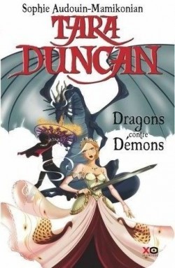 Dragons contre Démons (Tara Duncan, #10)