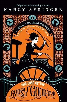 The Case of the Gypsy Good-Bye (Enola Holmes, #6)