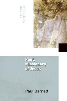 Paul, Missionary of Jesus: After Jesus, Vol. 2