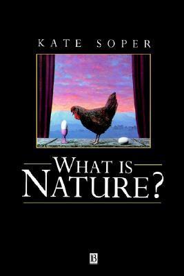 What is Nature?: Culture, Politics and the Non-Human