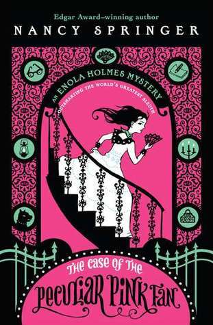 The Case of the Peculiar Pink Fan (Enola Holmes, #4)