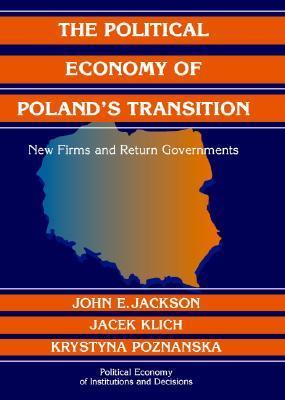 The Political Economy of Poland's Transition book cover