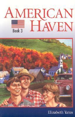American Haven (Mountain Adventures, #3) by Elizabeth Yates | Goodreads