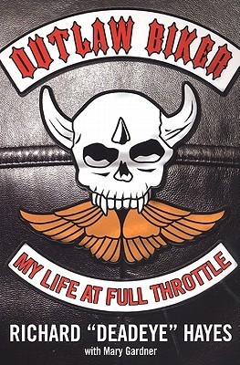 Outlaw Biker: My Life At Full Throttle