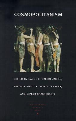 Cosmopolitanism (a Public Culture book) by Carol A