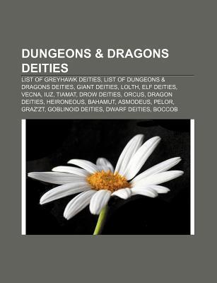 Dungeons & Dragons Deities: List of Greyhawk Deities, List of Dungeons ...