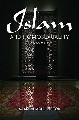 Islam and Homosexuality(2 Volumes Set) by Samar Habib | Goodreads