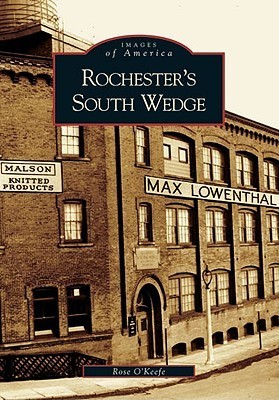 Rochester's South Wedge book cover