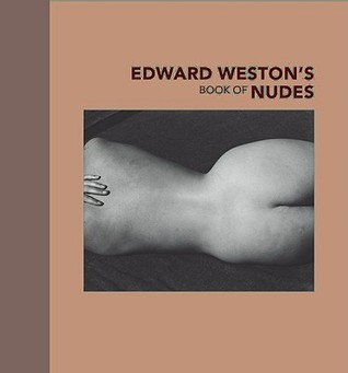 Edward Weston's Book of Nudes book cover