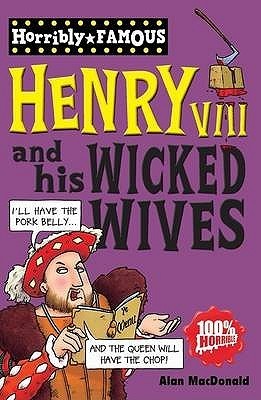 Henry VIII And His Wicked Wives book cover