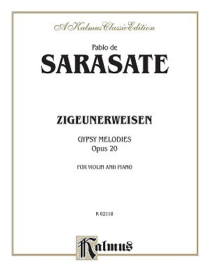 Zigeunerweisen (Gypsy Airs) In C Minor, Op. 20 (Pablo De Sarasate