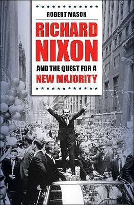 Richard Nixon and the Quest for a New Majority book cover
