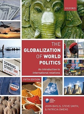 The Globalization of World Politics: An Introduction to