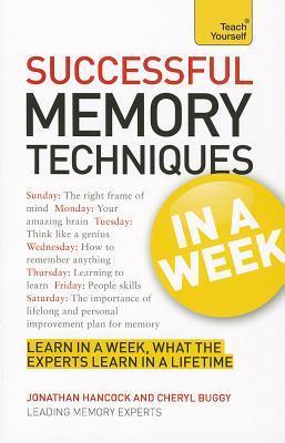 Memory Hack Book Successful Memory Techniques in a Week by Jonathan Hancock | Goodreads