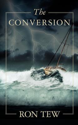 The Conversion by Ron Tew | Goodreads