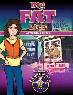 Big Fat Lies Advertising Tricks By John Burstein Goodreads