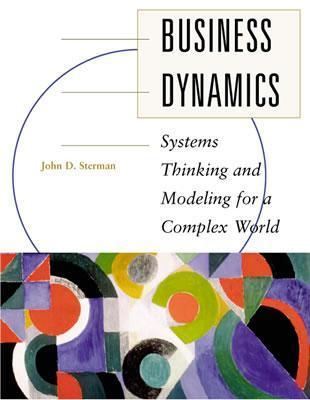 ビジネス・経済 Business Dynamics John D. Sterman Business Dynamics by John D. Sterman | Goodreads