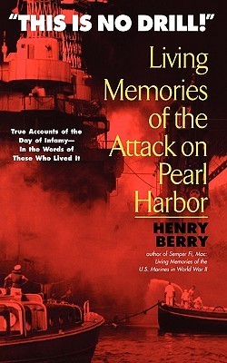 This is No Drill: Living Memories of the Attack on Pearl Harbor