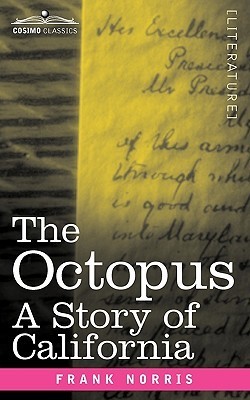 The Octopus: A Story of California