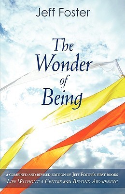 The Wonder of Being: Awakening to an Intimacy Beyond Words