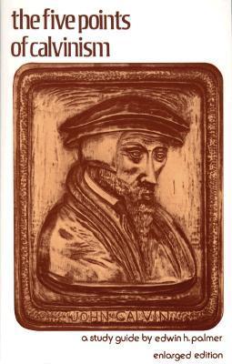 Five Points of Calvinism, The