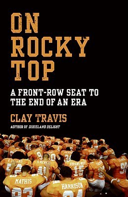 On Rocky Top: A Front-Row Seat to the End of an Era