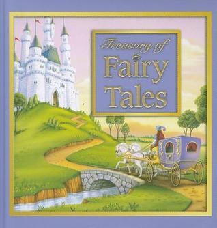 Treasury of Fairy Tales by Unknown | Goodreads