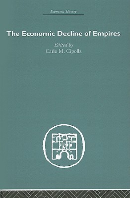 The Economic Decline of Empires
