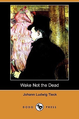 Wake Not the Dead