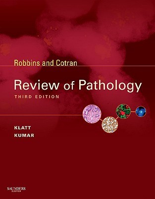 Robbins and Cotran Review of Pathology, 3rd Edition by Edward C 
