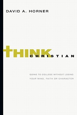Mind Your Faith: A Student's Guide to Thinking and Living Well