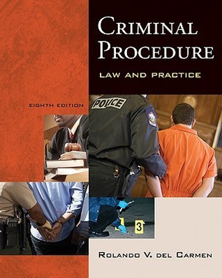 Criminal Procedure: Law and Practice by Rolando V. del Carmen | Goodreads