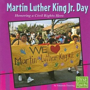 Martin Luther King, Jr. Day: Honoring a Civil Rights Hero by Amanda ...