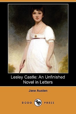Lesley Castle: An Unfinished Novel in Letters