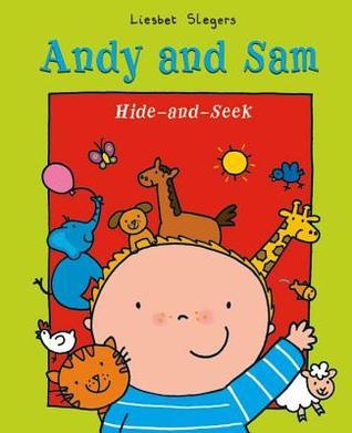 Andy and Sam Hide-and-Seek by Liesbet Slegers | Goodreads