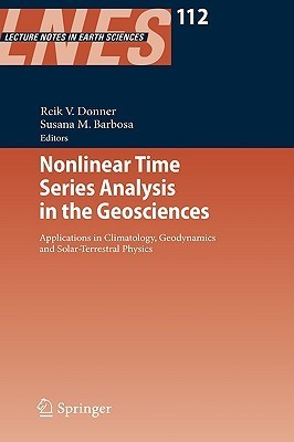 Nonlinear Time Series Analysis in the Geosciences: Applications in ...