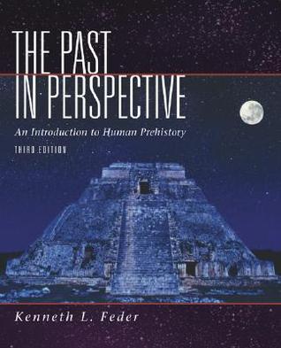 The Past in Perspective: An Introduction to Human Prehistory