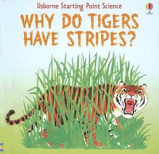 Why Do Tigers Have Stripes? book cover