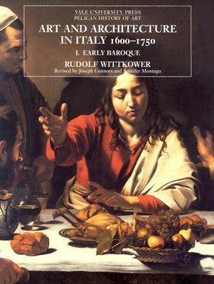 Art and Architecture in Italy, 1600-1750: Volume 1: The Early Baroque 1600-1625
