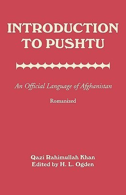 Introduction to Pushtu: An Official Language of Afghanistan by Qazi ...