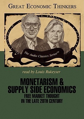 Monetarism and Supply Side Economics: Knowledge Products