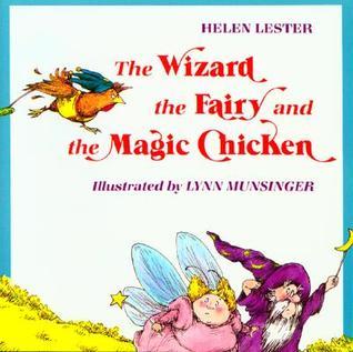 The Wizard, the Fairy, and the Magic Chicken book cover