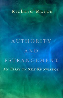 Authority and Estrangement: An Essay on Self-Knowledge