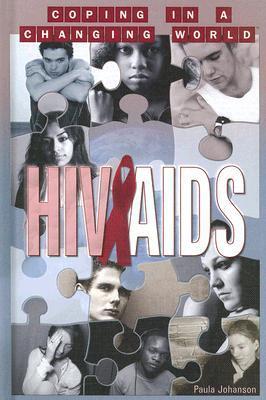 HIV & AIDS: Coping in a Changing World by Paula Johanson | Goodreads
