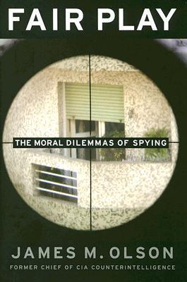 Fair Play: The Moral Dilemmas of Spying