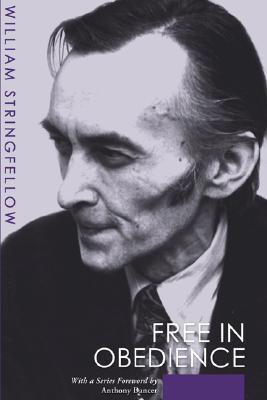 Free in Obedience by William Stringfellow | Goodreads