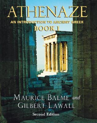 Athenaze: An Introduction to Ancient Greek Book I