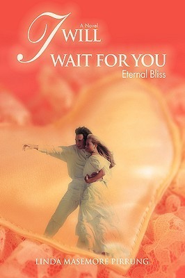 I Will Wait for You: Eternal Bliss cover