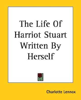 The Life Of Harriot Stuart Written By Herself