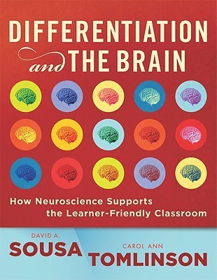 Differentiation and the Brain: How Neuroscience Supports the Learning-friendly Classroom
